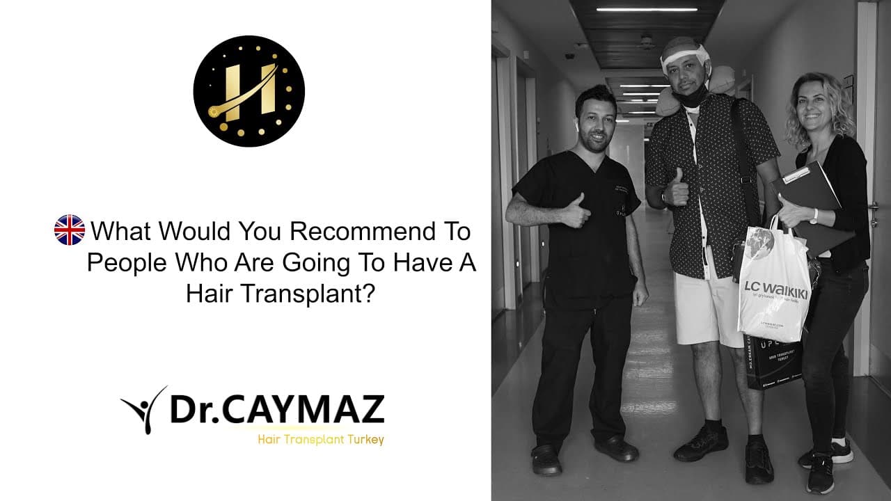 What would you recommend to people about Hair Tranpslantation to Turkey?